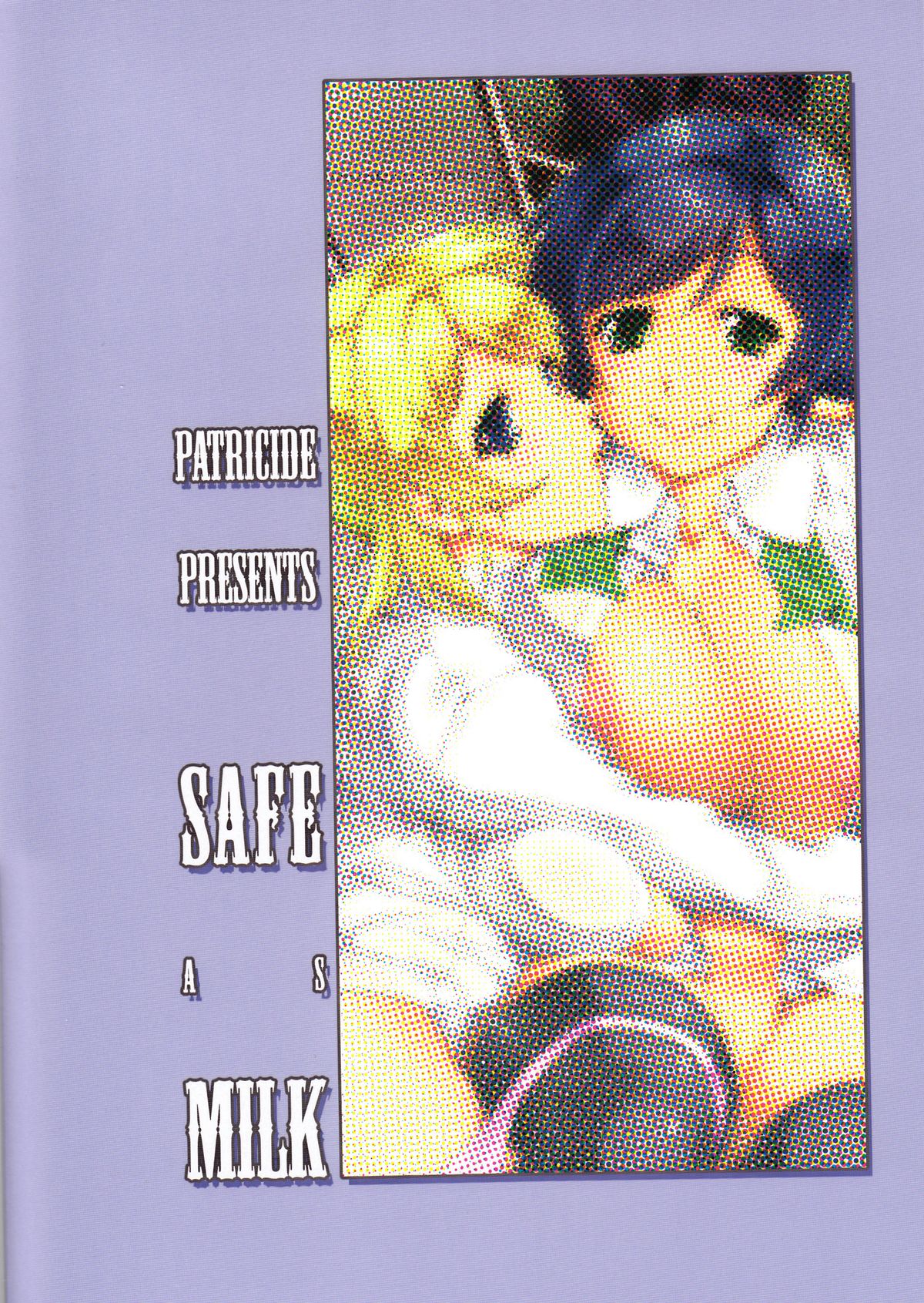 (C85) [PATRICIDE (ジョン湿地王)] SAFE as MILK (ラブライブ!)