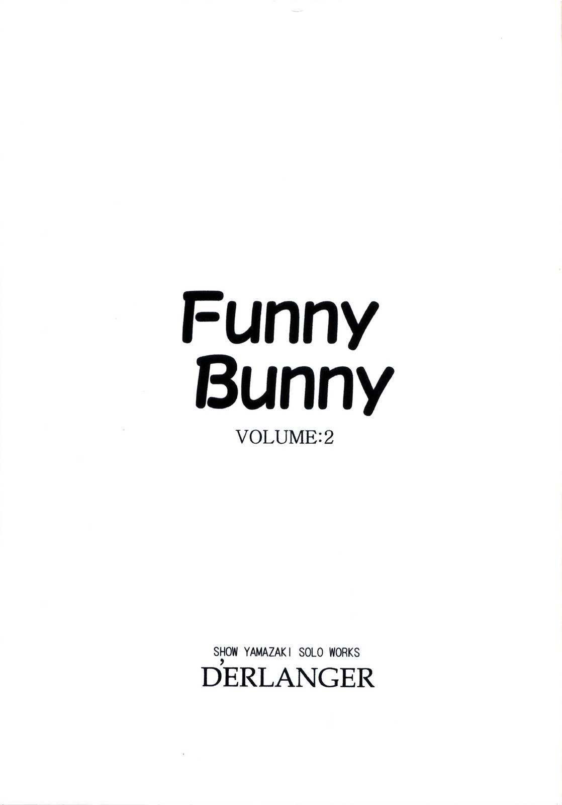 [D'ERLANGER (夜魔咲翔)] Funny Bunny VOLUME:2