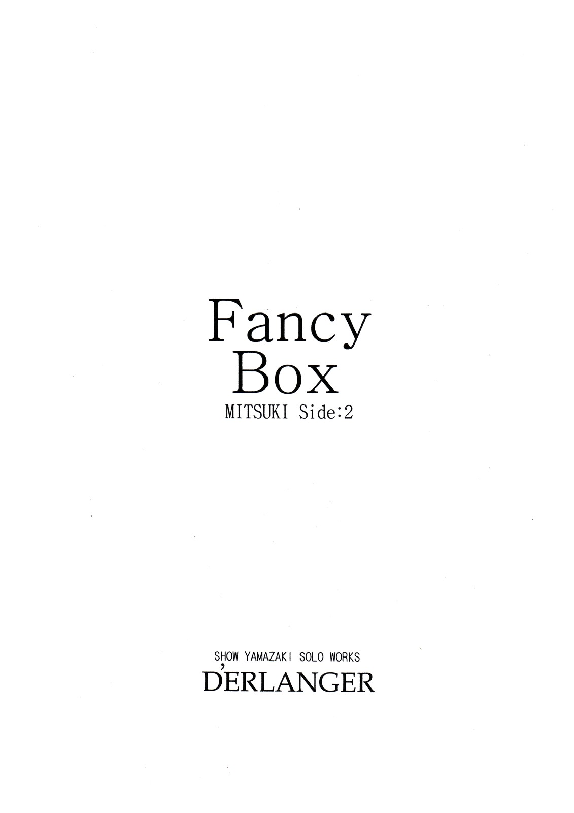 [D'ERLANGER (夜魔咲翔)] Fancy Box MITSUKI Side：2