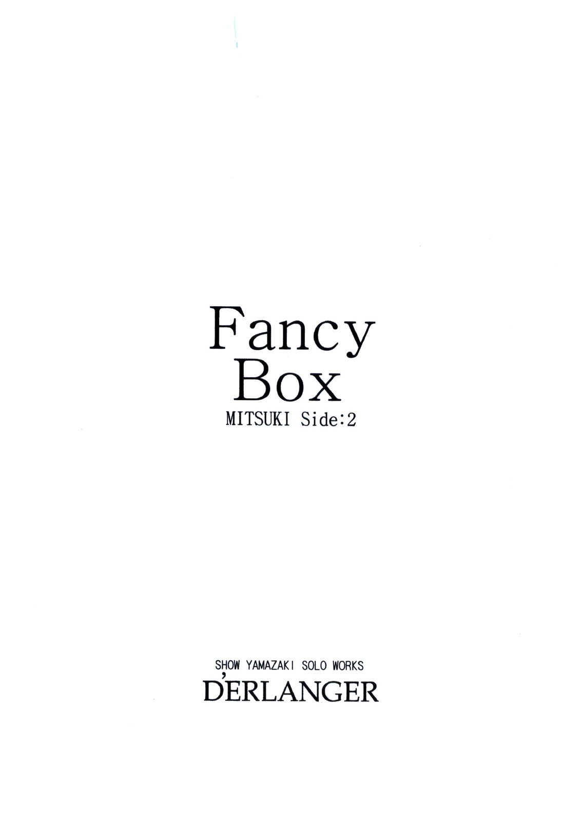 [D'ERLANGER (夜魔咲翔)] Fancy Box MITSUKI Side：2