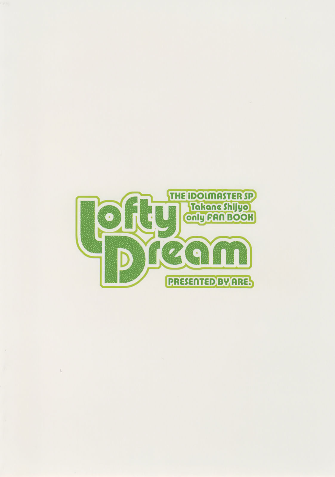 (COMIC1☆3) [あれ。 (春風道人)] Lofty Dream (アイドルマスター)