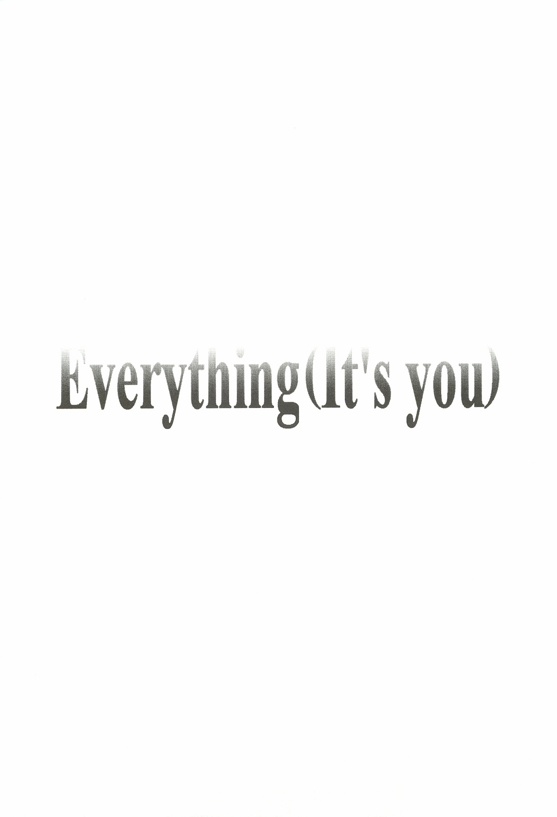 (C62) [INFORMATION HIGH (有のすけ)] Everything(It's you) 総集編 1999－2001 (痕)