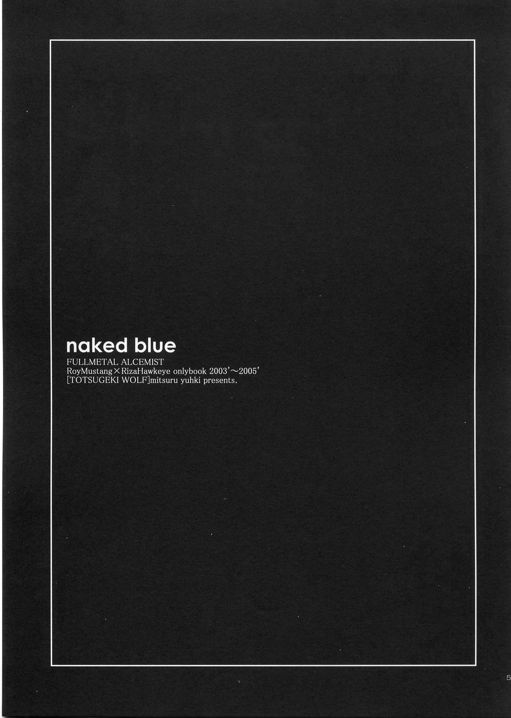 (C68) [突撃ウルフ (結城みつる)] naked blue. (鋼の錬金術師)