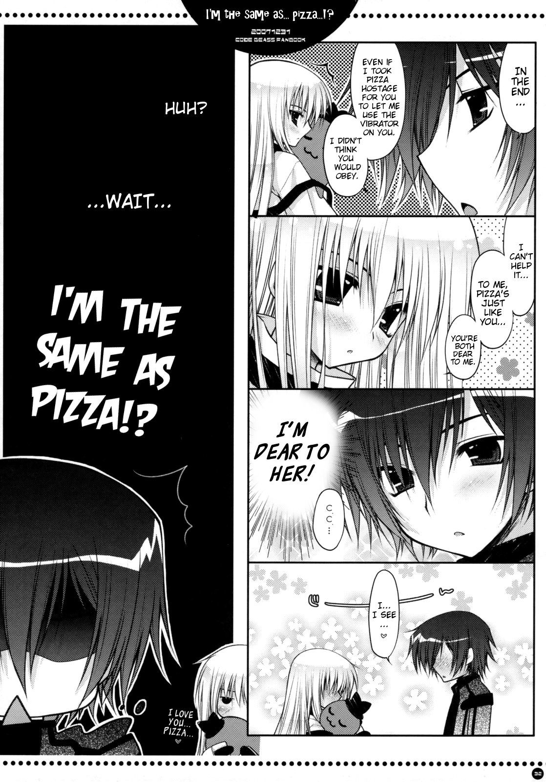 オレは...ピザとオナジナノカ... |私は...ピザと同じです...！？